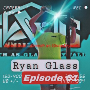 Ryan Glass - Smooth as Glass Drywall