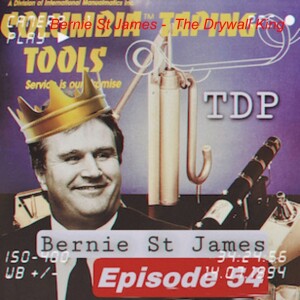 Bernie St James - The King of Drywall