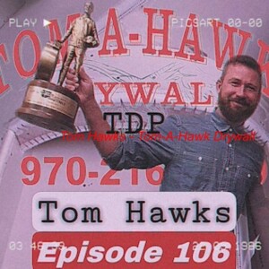 Tom Hawks - Tom-A-Hawk Drywall