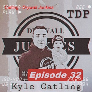 Kyle Catling - Drywall Junkies