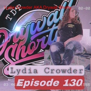 Lydia Crowder - Drywall Shorty Take 2