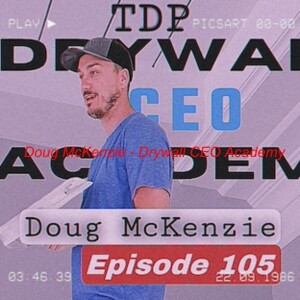 Doug McKenzie - Drywall CEO