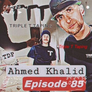 Ahmed Khalid - Triple T Taping