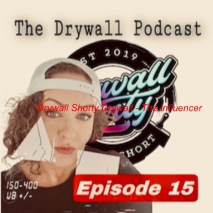 Drywall Shorty Drywall - The influencer