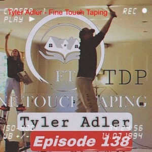 Tyler Adler - Fine Touch Taping