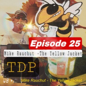 Mike Rauchut - The Yellow Jacket