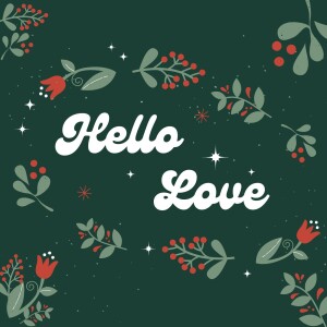 Hello Love - Hello Jesus Advent Series // Pastor Alex Pearson