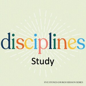 Study - Disciplines  // Pastor Jon Wong