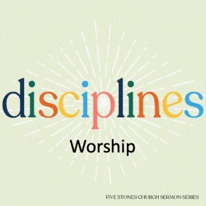 Worship - Disciplines  // Eugene Wat