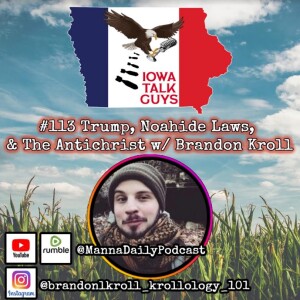 #113 Trump, Noahide Laws, & The Antichrist w/ Brandon Kroll