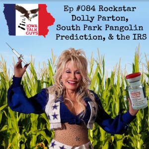 #84 Rockstar Dolly Parton, South Park Pangolin Prediction, & the IRS
