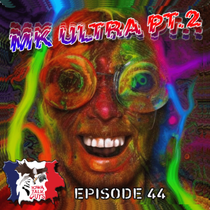 Ep #044 Project MKULTRA Pt. 2