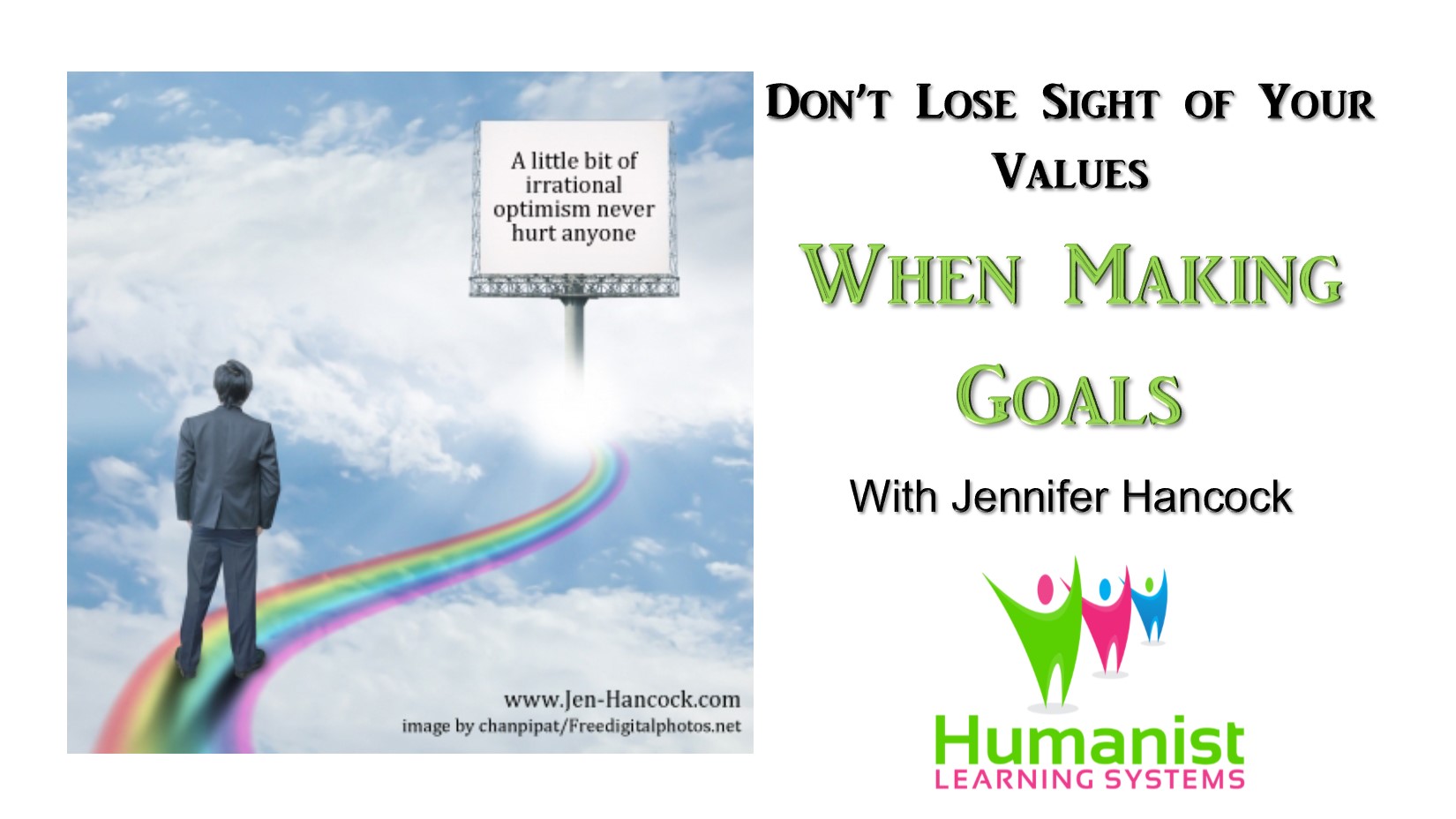 Don't Lose Sight of Your Values When Making Goals - a Humanist Approach