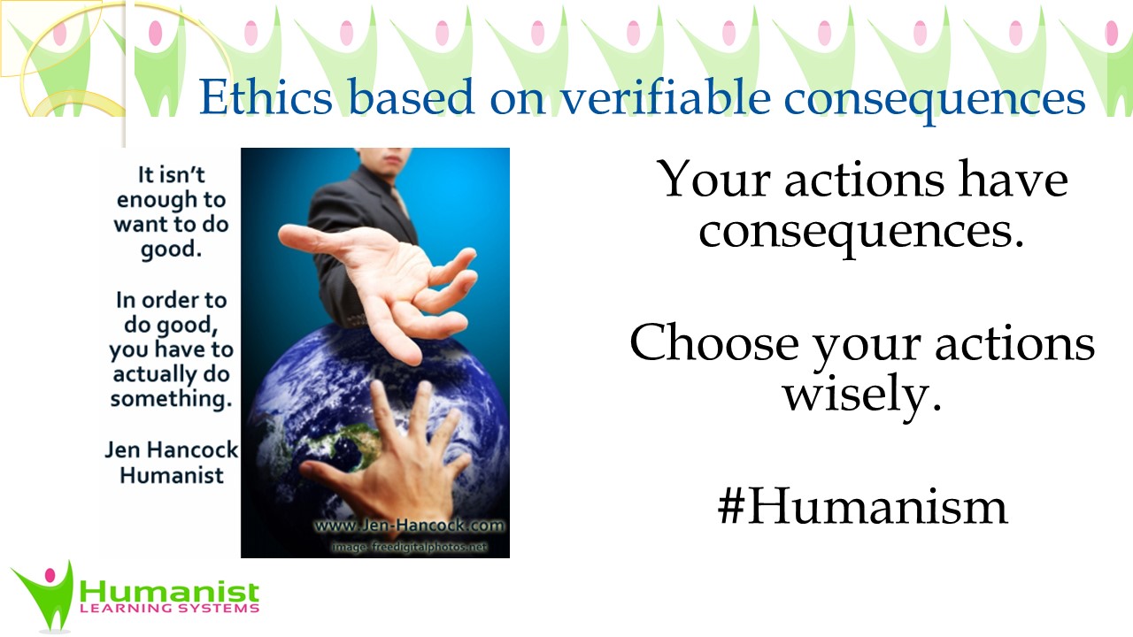 Ethics Based on Verifiable Consequences