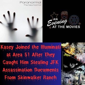 Kasey Joined the Illuminati at Area 51 After They Caught Him Stealing JFK Assassination Documents From Skinwalker Ranch
