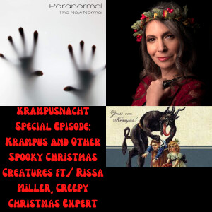 Krampusnacht Special Episode: Krampus and Other Spooky Christmas Creatures ft/ Rissa Miller, Creepy Christmas Expert