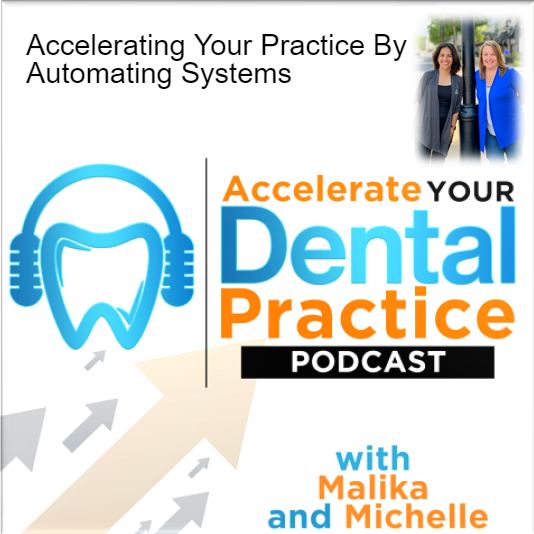 Accelerate Your Dental Practice with Malika and Michelle