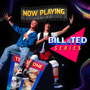 Bill & Ted’s Excellent Adventure {Bill and Ted Series}
