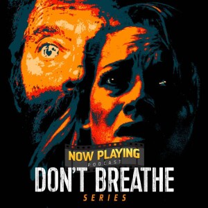 Don‘t Breathe 2 {For Annual Subscribers}