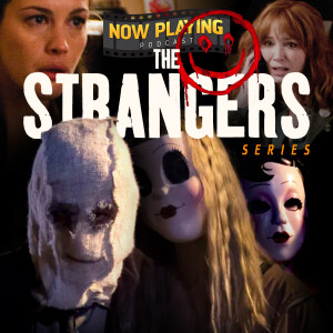 The Strangers -- A Podcast Preview
