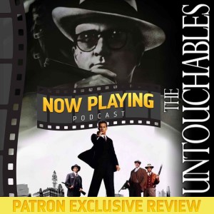 The Untouchables - Patron Exclusive Review