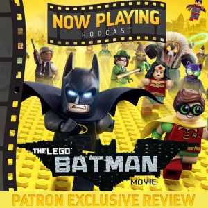 The LEGO Batman Movie - Patron Exclusive Review  