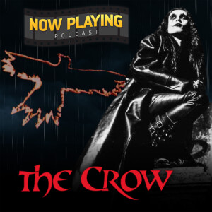 The Crow (1994) - A Podcast Preview