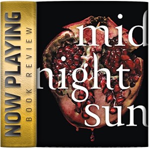 Book Review: Midnight Sun by Stephenie Meyer