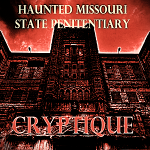 HAUNTED MISSOURI STATE PENITENTIARY (EXPLICIT CONTENT)