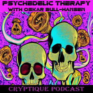 PSYCHEDELIC THERAPY WITH OSKAR BULL-HANSEN (Contains description of drug use)