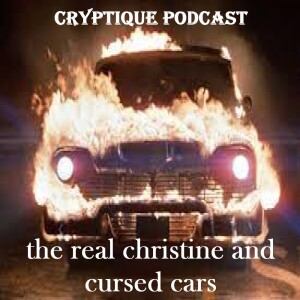 The Real Christine, James Dean’s Little Bastard, and cursed cars