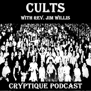 CULTS WITH REV. JIM WILLIS