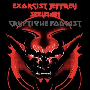 EXORCISING DARK ENTITIES WITH EXORCIST JEFFREY SEELMAN