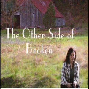 Welcome to the Other Side of Broken!