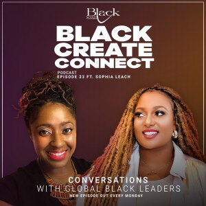 EP 23 - The first Black owned Lottery ft Sophia Leach