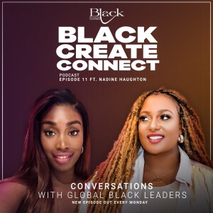 Ep 11 - Longest & Best Friend Chronicles, 6 figures under 30 and a thriving career at Google ! ft. Nadine Haughton