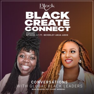 Ep 17 - Living BRAVE - Facing decisions that scare you ft Beverley Akufo-Addo