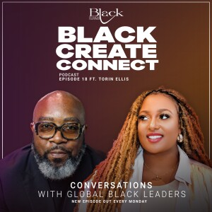 Ep 18 - Most importantly I’m Black ft. Torin Ellis