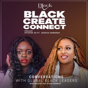 Ep 38 - Social Media Influencing - How to thrive as a content creator and profit ft. Jessica Debrah