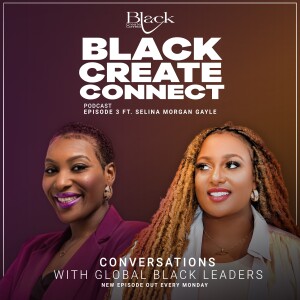 Ep 3 - Becoming an award winning business owner in a white dominated industry ft Selina Morgan- Gayle