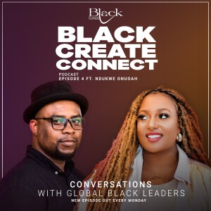 Ep 4 - Transitioning as a Creative Director Lagos to London ft. Ndukwe Onuoha