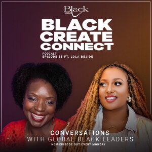 Ep 58 - Be BOLD & Create your own Job Description ft Lola Bejide