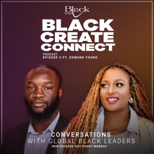 Ep 5 - How to best navigate in a corporate environment as a Black professional