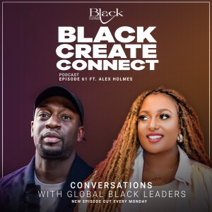 Ep 61 - Therapy For Black Men, Why and How ? ft Alex Holmes