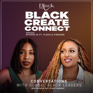 Ep 62 - The secret behind building a respectable personal brand ft Flavilla Fongang
