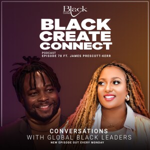 Ep 78 - Teacher Black ft James Prescott-Kerr