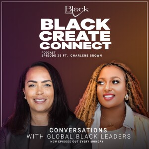 Ep 25 - No one client is worth my reputation ft Charlene Brown Co-Founder of Howlett Brown