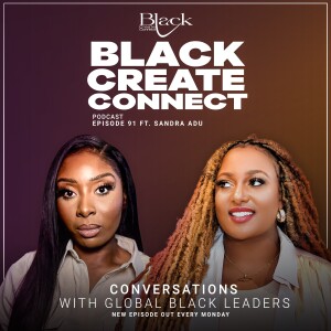 Ep 91 - How to be a successful & well paid black female designer ft Sandra Adu Founder, Black Girls In Design