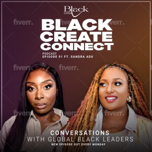 Ep 91 - How to be a successful & well paid black female designer ft Sandra Adu Founder, Black Girls In Design