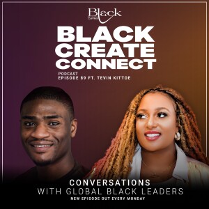 Ep 89 - Why I created a platform to elevate 1000 Voices ft Tevin Kittoe